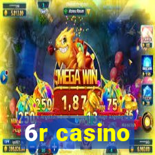 6r casino